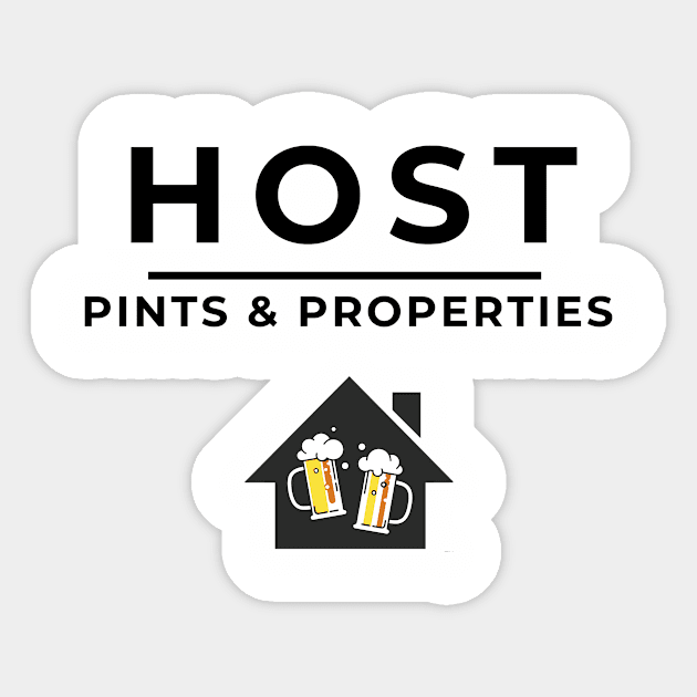 HOST - Pints & Properties Sticker by Five Pillars Nation